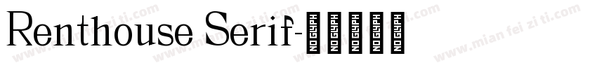 Renthouse Serif字体转换